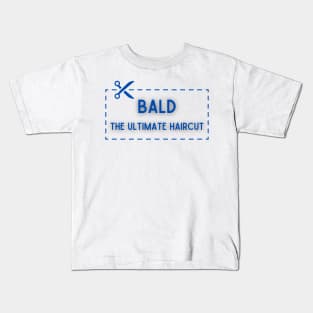 Bald Ultimate Haircut Blue Kids T-Shirt